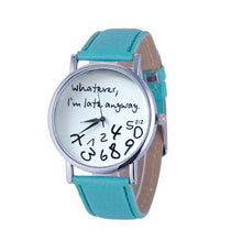 Hot Women Leather Watch Whatever I am Late Anyway Letter Watches